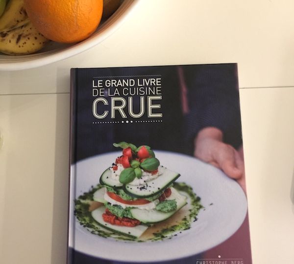 Le carnet d'Anne-So - Le grand livre de la cuisine crue + recette